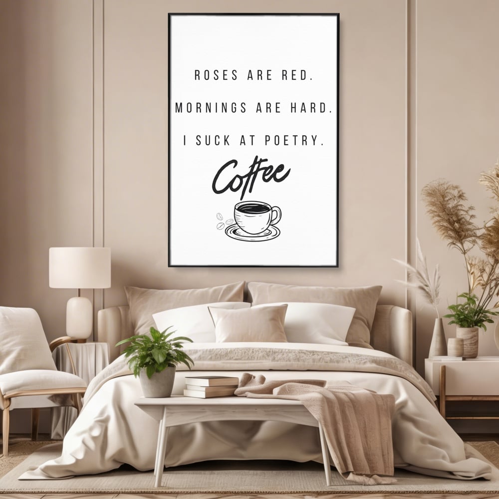 Tablou canvas cu tablou canvas cu text humoristic despre cafea, in rama de aluminiu negru, pe perete intr-un dormitor